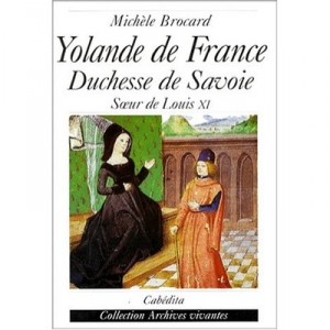 Yolande de France, Duchess of Savoy - Michele Brocard