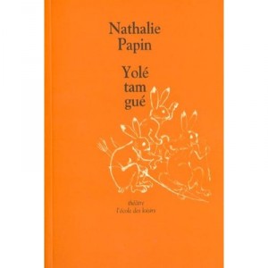 Yole Tam Gue - Nathalie Papin