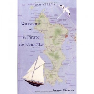 Youssouf Et Le Pirate De Mayotte - Yoanne Tillier