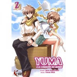 A Yuma conquer the world T.2 - Akira Kamishiro