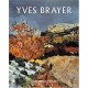 Yves Brayer T.2 , Oeuvres Peints 1961-1989 - Corinne Brayer , Hermione Brayer , Olivier Brayer , Lydia Harambourg