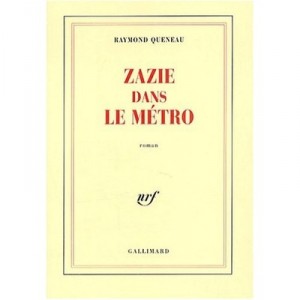 Zazie in the Metro - Raymond Queneau