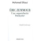 Eric Zemmour, Une Supercherie Francaise , Pamphlet Barbaresque - Mohamed Sifaoui