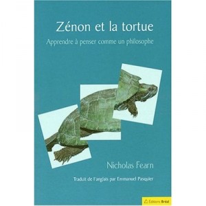 Zeno and the Tortoise, Learning to think like a philosopher - Nicholas Fearn