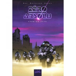 Absolute Zero T.1, First Act - Richard Marazano, Christian Bec