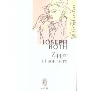 Zipper and His Father - Joseph Roth
