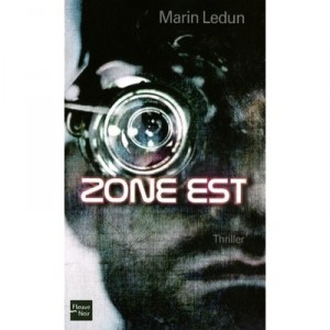 Zone Est - Marin Ledun