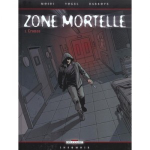 Zone Mortelle T.1 , Cronos - Thomas Mosdi , David Vogel
