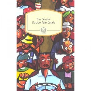 Zonzon Tete Carree - Ina Cesaire