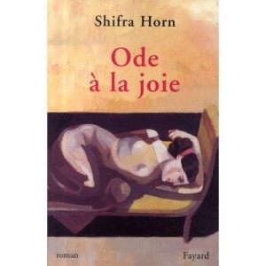 Ode A La Joie - Shifra Horn