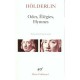 Odes, Elegies, Hymnes - Friedrich Holderlin