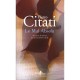 Le Mal Absolu , Au Coeur Du Roman Du Dix-neuvieme Siecle - Pietro Citati