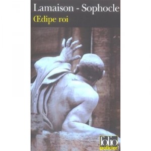 Oedipe Roi - Sophocle , Lamaison