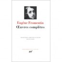 Oeuvres Completes - Eugene Fromentin