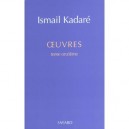 Oeuvres Completes T.11 - Ismail Kadare