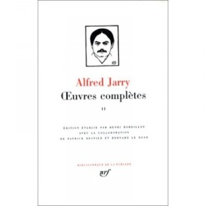 Oeuvres Completes T.2 - Alfred Jarry