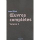 Oeuvres Completes T.2 - Ivan Illich