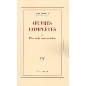 Oeuvres Completes T.2 , L'art De La Contradiction - Jean Paulhan