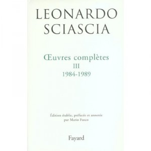 Oeuvres Completes T.3 , 1984-1989 - Leonardo Sciascia