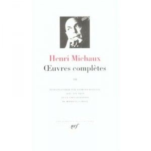Oeuvres Completes T.3 - Henri Michaux