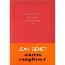 Oeuvres Completes T.5 - Jean Genet