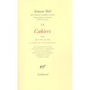 Oeuvres Completes T.6 , Cahiers Fevrier 1942-juin 1942 , La Porte Du Transcendant - Simone Weil