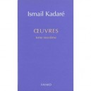 Oeuvres Completes T.9 - Ismail Kadare
