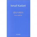 Oeuvres Completes T.7 - Ismail Kadare