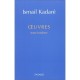Oeuvres Completes T.8 - Ismail Kadare