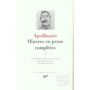 Oeuvres En Prose Completes T.2 - Guillaume Apollinaire