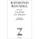 Oeuvres Inedites T.3 , La Seine, La Tonsure - Raymond Roussel