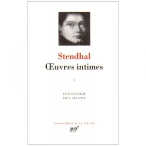 Oeuvres Intimes T.1 - Stendhal