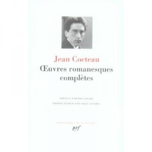 Oeuvres Romanesques Completes - Jean Cocteau