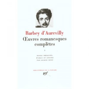 Oeuvres Romanesques Completes T.1 - Jules Barbey D'aurevilly