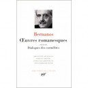Oeuvres Romanesques , Dialogues Des Carmelites - Georges Bernanos