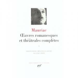 Oeuvres Romanesques Et Theatrales Completes T.1 - Francois Mauriac
