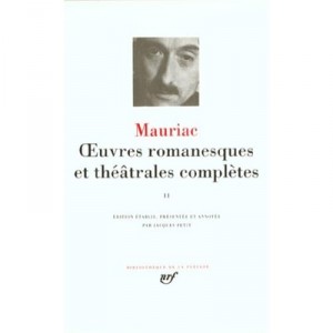 Oeuvres Romanesques Et Theatrales Completes T.2 - Francois Mauriac