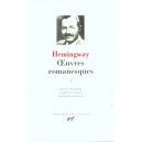 Oeuvres Romanesques T.1 - Ernest Hemingway
