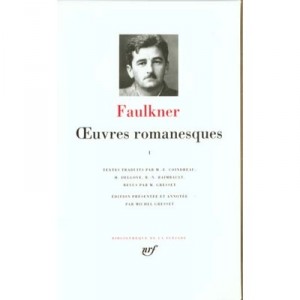 Oeuvres Romanesques T.1 - William Faulkner