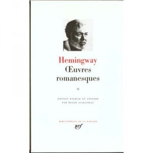 Oeuvres Romanesques T.2 - Ernest Hemingway