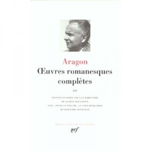 Oeuvres Romanesques T.3 - Louis Aragon