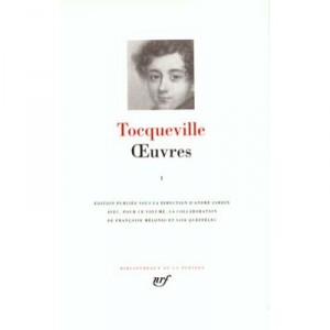 Oeuvres T.1 - Alexis De Tocqueville
