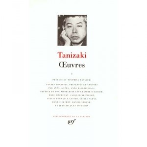Oeuvres T.1 - Junichiro Tanizaki