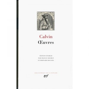 Oeuvres - Jean Calvin