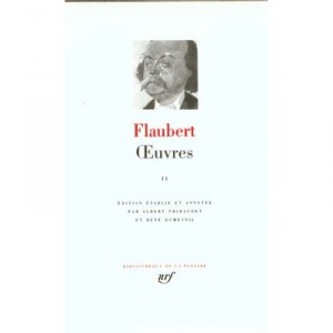 Oeuvres T.2 - Gustave Flaubert