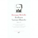 Oeuvres T.2 , Redburn, Vareuse-blanche - Herman Melville