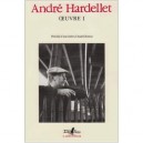 Oeuvre T.1 - Andre Hardellet