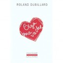 Olga Ma Vache, Les Campements, Confessions D'un Fumeur De Tabac - Roland Dubillard