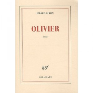 Olivier - Jerome Garcin