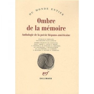 Ombre De La Memoire , Anthologie De Poesie Hispano-americaine - Collectif